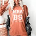 Graduation Shirt For Him Her MBA Next Level BS Women's Comfort Colors T-Shirt Yam