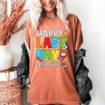 Happy Last Day Of School Teacher Student Graduation Women's Comfort Colors T-Shirt Yam
