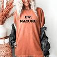 Homebody Indoorsy Introvert Ew Nature Women's Comfort Colors T-Shirt Yam