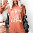 Just One More Chapter Skeleton Reader Reading Book Lover Women's Comfort Colors T-Shirt Yam