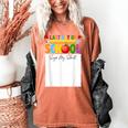 Last Day Of School Sign My Shirt Autograph Graduation Women's Comfort Colors T-Shirt Yam