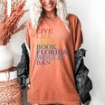 Live Life Like a Book Florida Would Ban LGBTQ Rainbow Flag Women's Comfort Colors T-Shirt Yam