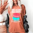 Macaroons Dessert Antisocial Introvert Pastries Food Lover Women's Comfort Colors T-Shirt Yam Macaroons Dessert Antisocial Introvert Pastries Food Lover Women's Comfort Colors T-Shirt Yam