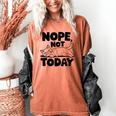 Nope Not Today Antisocial Introvert Cat Lover Men Women Kids Women's Comfort Colors T-Shirt Yam