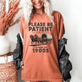 Be Patient With Me I'm From The 1900s Horse-Drawn Wagon Women's Comfort Colors T-Shirt Yam
