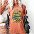Please Be-Patient I'm From The 1900S Retro Sarcastic Saying Women's Comfort Colors T-Shirt Yam
