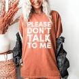 Please Don't Talk To Me Introvert Graphic Women's Comfort Colors T-Shirt Yam