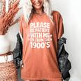 Please Be Patient With Me I'm From The 1900s Retro Age Women's Comfort Colors T-Shirt Yam