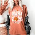 Proud Nana Of A 2026 Senior Basketball Graduation Women's Comfort Colors T-Shirt Yam