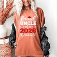 Proud Uncle Of A 2026 Graduate Senior Family Graduation Women's Comfort Colors T-Shirt Yam