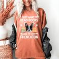 Read Books & Pet My Frenchton Owner Frenchton Lover Women's Comfort Colors T-Shirt Yam