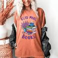 Read More Books Floral Book Reader Art Reading Lover Quote Women's Comfort Colors T-Shirt Yam