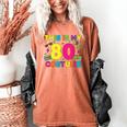 Retro 80's Costume 80s Nostalgia Party Women's Comfort Colors T-Shirt Yam