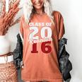 Reunion 2016 Class Of 2016 Reunion 16 Graduation 2016 Women's Comfort Colors T-Shirt Yam
