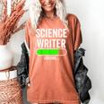 Science Writer Loading Graduation Graduate New Job Women's Comfort Colors T-Shirt Yam