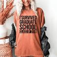 I Survived Graduate School Class Of 2018 Graduation Women's Comfort Colors T-Shirt Yam