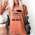 The Tassel Was Worth The Hassle Shirt Graduation TShirt Women's Comfort Colors T-Shirt Yam
