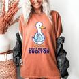 Trust Me I'm a Ducktor Doctor Sayings Graduation Women's Comfort Colors T-Shirt Yam