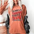 All I Want For Christmas Is More Books Teacher Xmas Holiday Women's Comfort Colors T-Shirt Yam