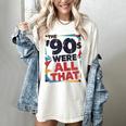 The 90s Were All That – Retro 1990s Nostalgia Tee Women's Comfort Colors T-Shirt Ivory The 90s Were All That – Retro 1990s Nostalgia Tee Women's Comfort Colors T-Shirt Ivory