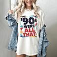 The 90s Were All That – Retro 1990s Nostalgia Tee Women's Comfort Colors T-Shirt Ivory