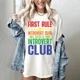 First Rule Of Introvert Club Is There Is No Introvert Club Women's Comfort Colors T-Shirt Ivory