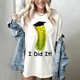 Graduation Cap Wearing Big Dill Pickle I Did It Graduate Fun Women's Comfort Colors T-Shirt Ivory