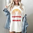 Graduation Hotter By One Degree T-Shirt Women's Comfort Colors T-Shirt Ivory