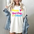 Happy Last Day Of School Graduation Teacher Students T-Shirt Women's Comfort Colors T-Shirt Ivory