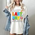 Happy Last Day Of School Teacher Student Graduation Women's Comfort Colors T-Shirt Ivory