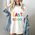 Happy Last Day Of School Teacher Women Student Graduation Women's Comfort Colors T-Shirt Ivory