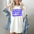 I'm Here For Graduation School Class Senior 2024 Women's Comfort Colors T-Shirt Ivory
