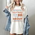 Introvert Nightmare Let's Do A Group Activity Introverted Women's Comfort Colors T-Shirt Ivory Introvert Nightmare Let's Do A Group Activity Introverted Women's Comfort Colors T-Shirt Ivory