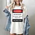 Introvert Warning Danger Do Not Pet Disturb Anti-Social Women's Comfort Colors T-Shirt Ivory