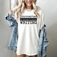 Introverted But Willing To Discuss Writing Cool & Women's Comfort Colors T-Shirt Ivory