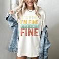 It's Fine I'm Fine Everything Is Fine Meme Introvert Sarcasm Women's Comfort Colors T-Shirt Ivory It's Fine I'm Fine Everything Is Fine Meme Introvert Sarcasm Women's Comfort Colors T-Shirt Ivory