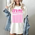It's My Graduation Sign My Shirt Groovy Girls Graduation Women's Comfort Colors T-Shirt Ivory