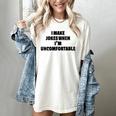 I Make Jokes When Im Uncomfortable Sarcastic Introvert Women's Comfort Colors T-Shirt Ivory I Make Jokes When Im Uncomfortable Sarcastic Introvert Women's Comfort Colors T-Shirt Ivory