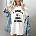 In Memory Of Life Before PT School Women's Comfort Colors T-Shirt Ivory