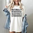 Naturally Introverted Selectively ExtrovertedIntrovert Joke Women's Comfort Colors T-Shirt Ivory Naturally Introverted Selectively ExtrovertedIntrovert Joke Women's Comfort Colors T-Shirt Ivory
