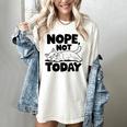 Nope Not Today Antisocial Introvert Cat Lover Men Women Kids Women's Comfort Colors T-Shirt Ivory
