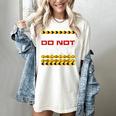 Not Friendly Do Not Touch Warning Sarcasm Introvert Women's Comfort Colors T-Shirt Ivory Not Friendly Do Not Touch Warning Sarcasm Introvert Women's Comfort Colors T-Shirt Ivory