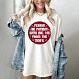 Patient I'm From The 1900s Fathers Day Please Be Women's Comfort Colors T-Shirt Ivory