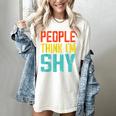 People Think I'm Shy I Introvert Women's Comfort Colors T-Shirt Ivory