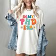 In My Phd Era Groovy Phd Graduation Future Doctor Women's Comfort Colors T-Shirt Ivory
