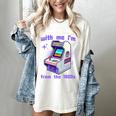 Please Be Patient With Me I'm From The 1900s Gamer Gaming Premium Women's Comfort Colors T-Shirt Ivory Please Be Patient With Me I'm From The 1900s Gamer Gaming Premium Women's Comfort Colors T-Shirt Ivory