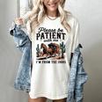 Please Be Patient With Me I'm From The 1900s For Men Women Women's Comfort Colors T-Shirt Ivory Please Be Patient With Me I'm From The 1900s For Men Women Women's Comfort Colors T-Shirt Ivory
