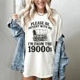 Please Be Patient I'm From The 1900s Premium Tri-Blend Women's Comfort Colors T-Shirt Ivory Please Be Patient I'm From The 1900s Premium Tri-Blend Women's Comfort Colors T-Shirt Ivory