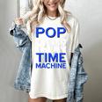 Pop Music Becomes a Time Machine Nostalgia Sound Quote Women's Comfort Colors T-Shirt Ivory Pop Music Becomes a Time Machine Nostalgia Sound Quote Women's Comfort Colors T-Shirt Ivory