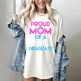 Proud Mom Of A 2017 Graduate Graduation Tee T-Shirt Women's Comfort Colors T-Shirt Ivory